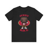 Jerry Rice San Francisco 49ers, Soft Cotton Bella and Canvas Short Sleeve Tee shirt