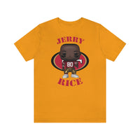 Jerry Rice San Francisco 49ers, Soft Cotton Bella and Canvas Short Sleeve Tee shirt