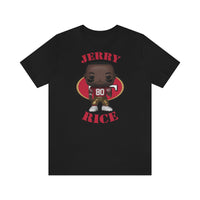 Jerry Rice San Francisco 49ers, Soft Cotton Bella and Canvas Short Sleeve Tee shirt