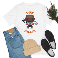 Von Miller Denver Broncos, Soft Cotton Bella and Canvas Short Sleeve Tee shirt