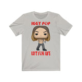 Iggy Pop Lust for Life, Soft Cotton Bella and Canvas Short Sleeve Tee shirt