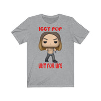 Iggy Pop Lust for Life, Soft Cotton Bella and Canvas Short Sleeve Tee shirt