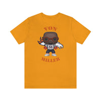 Von Miller Denver Broncos, Soft Cotton Bella and Canvas Short Sleeve Tee shirt